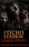 Psycho Sideshow: Demon Freaks