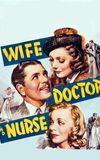 Wife, Doctor and Nurse