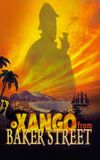 The Xango from Baker Street