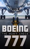 Boeing 777: The Heavy Check