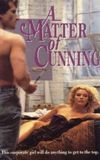 A Matter of Cunning