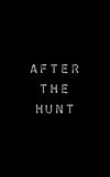 After the Hunt