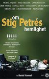 Om Stig Petrés hemlighet