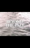 Beyond the Pale