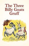 The Three Billy Goats Gruff