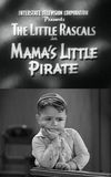 Mama's Little Pirate