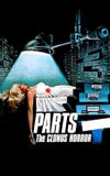 Parts: The Clonus Horror