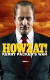 Howzat! Kerry Packer's War