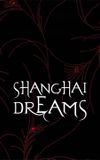 Shanghai Dreams