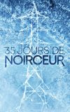 35 jours de noirceur