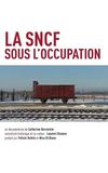 La SNCF sous l'Occupation