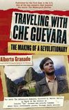 Traveling with Che Guevara