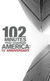 102 Minutes That Changed America: 15th Anniversary