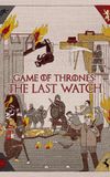 Game of Thrones: The Last Watch