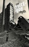 The Pruitt-Igoe Myth