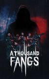 A Thousand Fangs