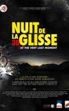 Nuit de la glisse: At the Very Last Moment