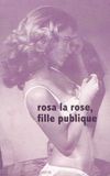 Rosa la Rose, Public Girl