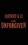 Eastwood & Co.: Making 'Unforgiven'