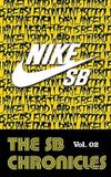 Nike SB - The SB Chronicles, Vol. 2