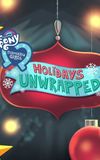 My Little Pony: Equestria Girls - Holidays Unwrapped