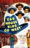 Gas House Kids Go West