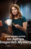 Last Scene Alive: An Aurora Teagarden Mystery