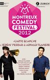 Montreux Comedy Festival 2012 - Carte blanche à Jérémy Ferrari & Arnaud Tsamere