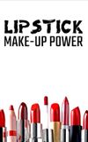 Lipstick: Make-up Power