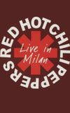 Red Hot Chili Peppers - Live in Milan