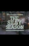 The Silly Season