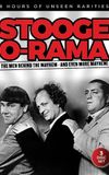 Stooge O-Rama: The Men Behind the Mayhem - And Even More Mayhem!