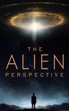 The Alien Perspective