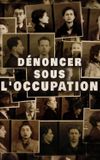 Dénoncer sous l'Occupation