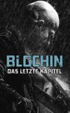 Blochin: Das letzte Kapitel