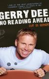 Gerry Dee: No Reading Ahead - Live in Concert