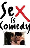 Sex Is Comedy