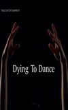 Dying to Dance