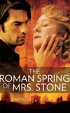 The Roman Spring of Mrs. Stone