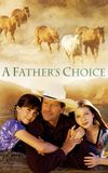 A Father's Choice