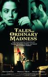 Tales of Ordinary Madness