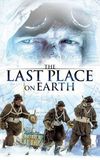 The Last Place on Earth