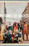 Pictures of Ghosts