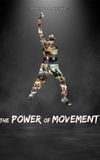 The Power of Movement