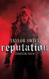 Taylor Swift: Reputation Stadium Tour