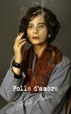 Folle d'amore - Alda Merini