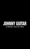 Johnny Guitar: A Western Like No Other