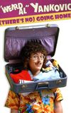 'Weird Al' Yankovic: (There's No) Going Home