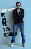 Ronald Goedemondt: De R van Ronald