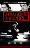 Affaire(s) à suivre...